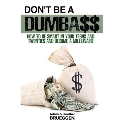 Don't Be a Dumba$$