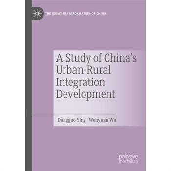 A Study of China's Urban-Rural Integration Development