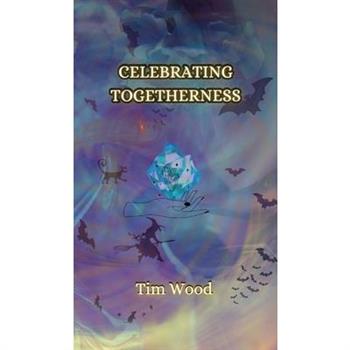 Celebrating Togetherness