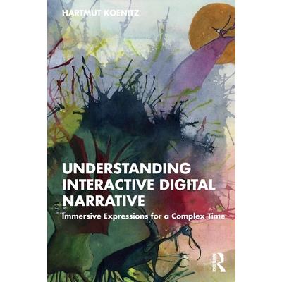 Understanding Interactive Digital Narrative