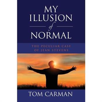 My Illusion of Normal