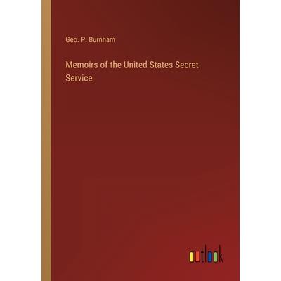 Memoirs of the United States Secret Service