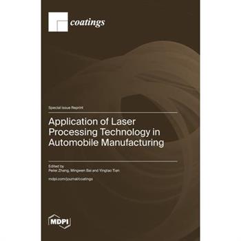 Application of Laser Processing Technology in Automobile Manufacturing