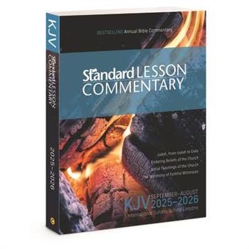 KJV Standard Lesson Commentary(r) 2025-2026
