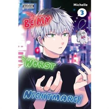 Be My Worst Nightmare!, Vol. 3