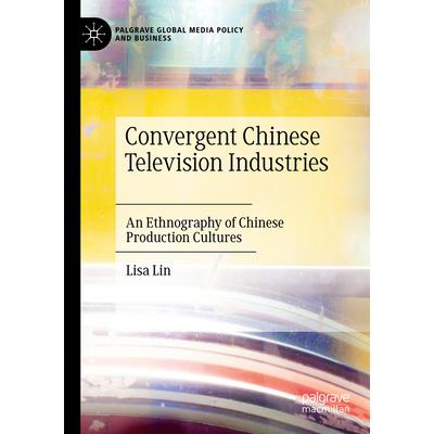 Convergent Chinese Television Industries