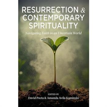 Resurrection and Contemporary Spirituality