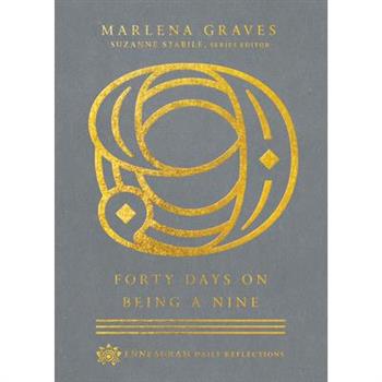 Forty Days on Being a Nine