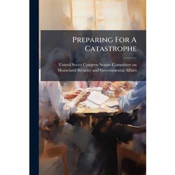 Preparing For A Catastrophe