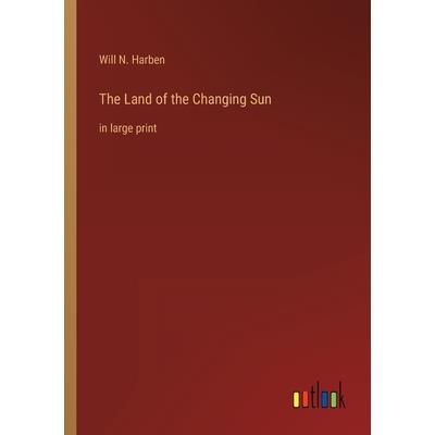 The Land of the Changing Sun
