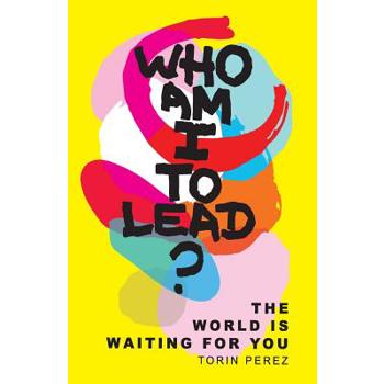 Who Am I to Lead?