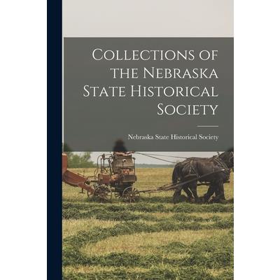 Collections of the Nebraska State Historical Society