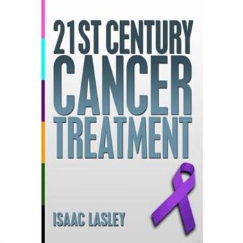 21st Century Cancer Treatment