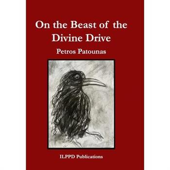 On the Beast of the Divine Drive