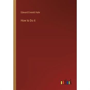 How to Do it