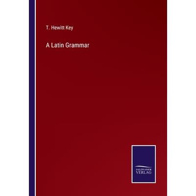 A Latin Grammar
