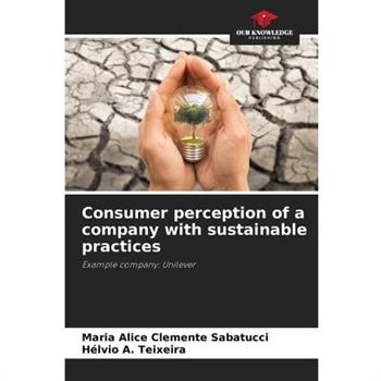 Consumer perception of a company with sustainable practices