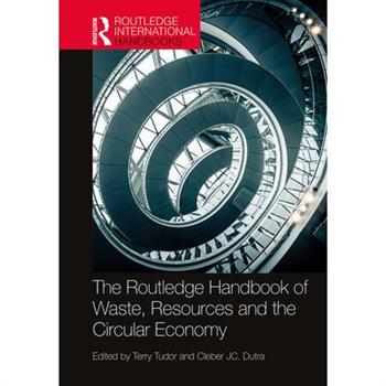 The Routledge Handbook of Waste, Resources and the Circular Economy