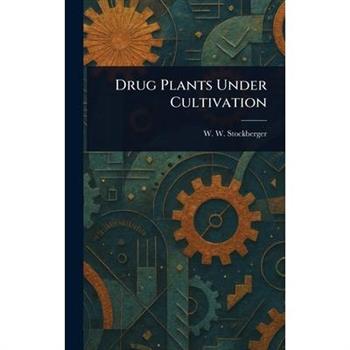 Drug Plants Under Cultivation