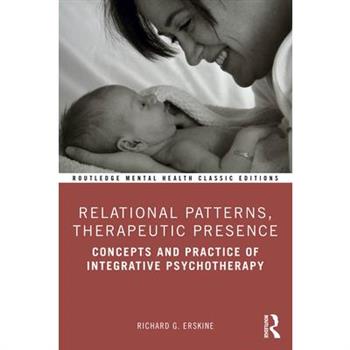 Relational Patterns, Therapeutic Presence