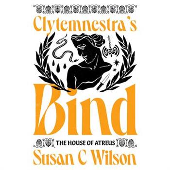 Clytemnestra’s Bind