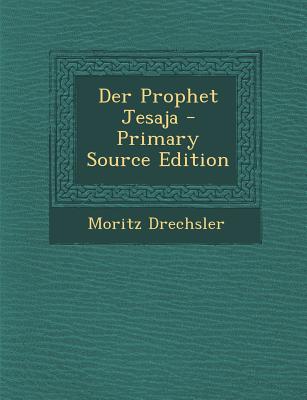 Der Prophet Jesaja - Primary Source Edition