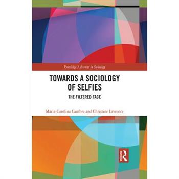 Towards a Sociology of Selfies