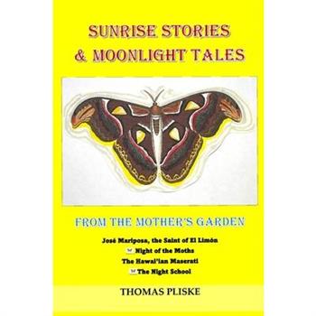 Sunrise Stories & Moonlight Tales