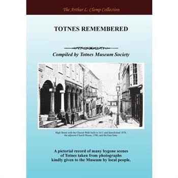 Totnes Remembered