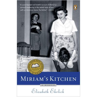 Miriam's Kitchen: A Memoir