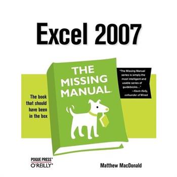 Excel 2007: The Missing Manual