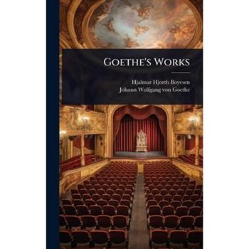 Goethe’s Works