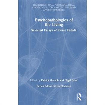 Psychopathologies of the Living