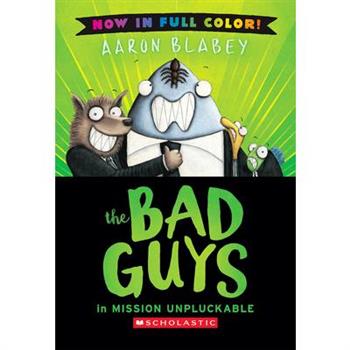 The Bad Guys in Mission Unpluckable (Color Edition)