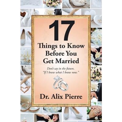 17 Things to Know Before You Get Married