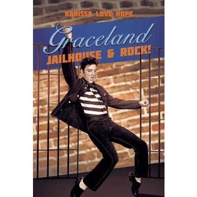Graceland Jailhouse & Rock!