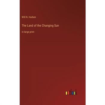 The Land of the Changing Sun