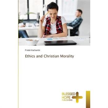 Ethics and Christian Morality