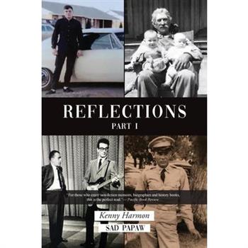 Reflections Part I