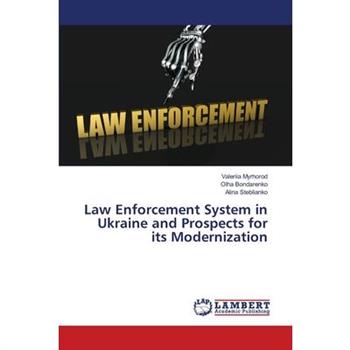 Law Enforcement System in Ukraine and Prospects for its Modernization