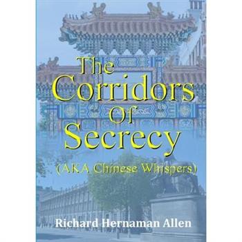 The Corridors Of Secrecy (AKA Chinese Whispers)
