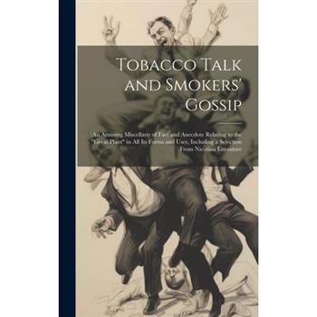 Tobacco Talk and Smokers' Gossip