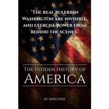The Hidden History of America