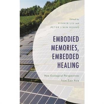 Embodied Memories, Embedded Healing
