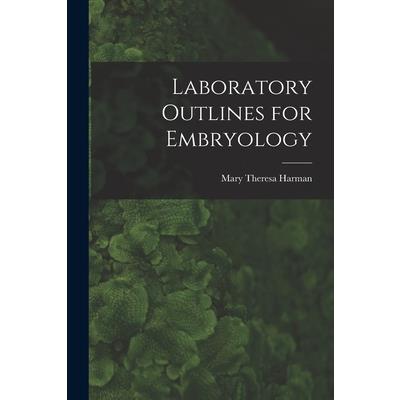 Laboratory Outlines for Embryology