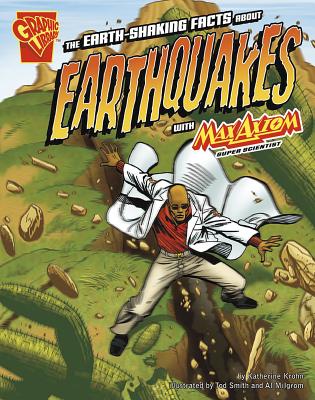 The Earth-Shaking Facts about Earthquakes with Max Axiom- Super Scientist