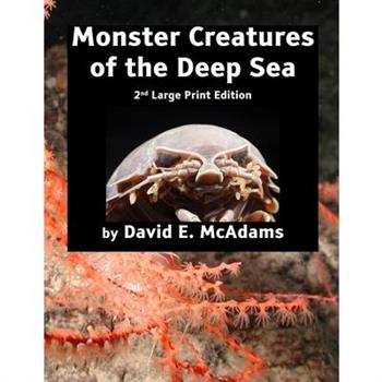 Monster Creatures of the Deep Sea