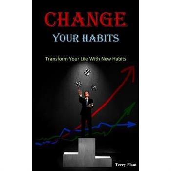 Change Your Habits