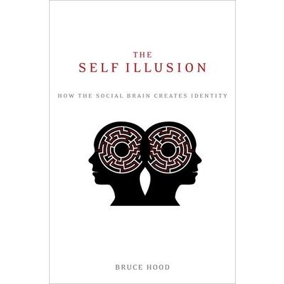 The Self Illusion