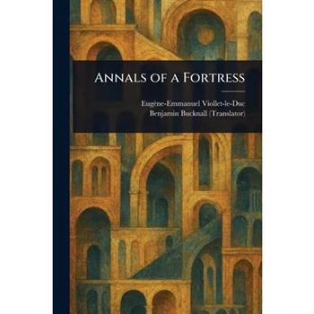 Annals of a Fortress